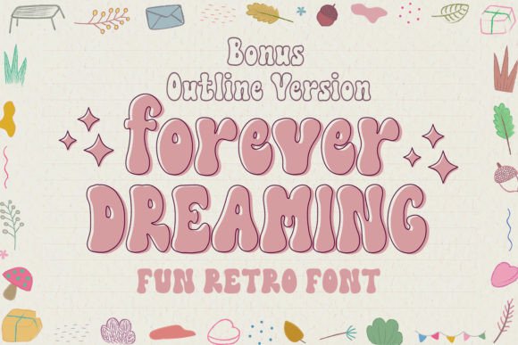 Forever Dreaming Font: A Retro Revival